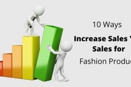 Top 10 Ways To Increase Sales of Your Fashion Products